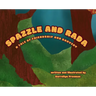 Spazzle and Rada: A Tale of Friendship and Bravery