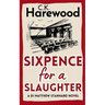 Sixpence for a Slaughter