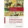 A Cultural Approach to Interpersonal Communication: Essential Readings