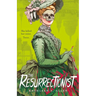 The Resurrectionist: A Tale of Gothic Horror