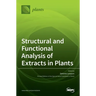 Structural and Functional Analysis of Extracts in Plants