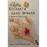 Edison's Last Breath
