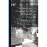 Theophrastus Bombastus von Hohenheim Called Paracelsus