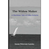The Widow Maker: A Maritime Tale of Lake Ontario