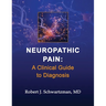 Neuropathic Pain: A Clinical Guide to Diagnosis