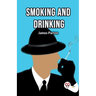 Smoking and Drinking