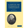 A View of the Evidences of Christianity: Volume 2