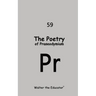 The Poetry of Praseodymium
