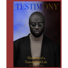 Testimony: The Story of a Transformed Life