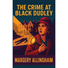The Crime at Black Dudley
