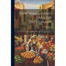 New Spanish and English Dictionary: In Two Parts: I. Spanish and English - II. English and Spanish ...