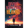 Divine Science And Healing