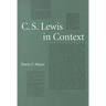 C. S. Lewis in Context