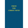 From the Christ Mind: Jesus of Nazareth