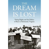 The Dream Is Lost: Voting Rights and the Politics of Race in Richmond, Virginia