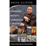 Finding Myself Through Chaos!: A Memoir on Trauma, Faith, and Overcoming Obstacles!