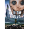 The Theory of Dreams