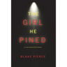 The Girl He Pined (A Paige King FBI Suspense Thriller-Book 1)