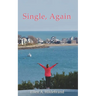 Single, Again