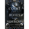 A Court of Bones and Sorrow: A Why Choose Fantasy Romance