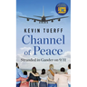 Channel of Peace: Stranded in Gander on 9/11