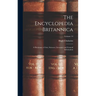 The Encyclopedia Britannica: A Dictionary of Arts, Sciences, Literature and General Information; Volume 14