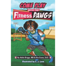 COME PLAY WITH THE Fitness DAWGS