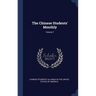 The Chinese Students' Monthly; Volume 7