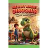 Me & My Angry Dinosaur: A Totally True Story About Stomping, Spaghetti, and Being a Team