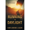 Running to Daylight