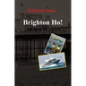 Brighton Ho!