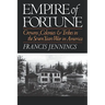 Empire of Fortune: Crowns, Colonies, and Tribes in the Seven Years War in America