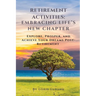 Retirement Activities Embracing Life's New Chapter