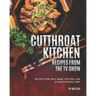 Cutthroat Kitchen - Recipes from The TV Show: Recipes That Will Make You Feel Like A Professional Chef