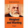 Weighed and Wanting: Addresses on the Ten Commandments