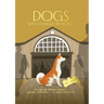 Dogs Who Changed the World: 50 Dogs Who Altered History, Inspired Literature... or Ruined Everything