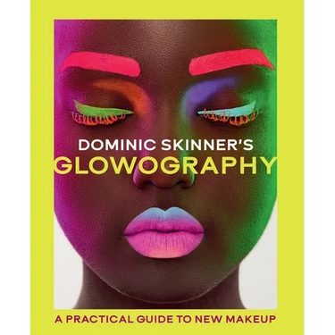 Dominic Skinner's Glowography: A Practical Guide to New Makeup