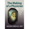 The Making of a Physician