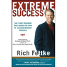 Extreme Success: The 7-Part Program That Shows You How to Succeed Without Struggle