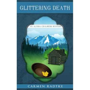 Glittering Death: An Alyssa Chalmers mystery