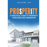 PROsPERiTY: A Practical Guide to Property Purchase and Ownership
