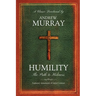 Humility: The Path to Holiness