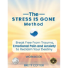The Stress Is Gone Method