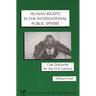 Human Rights in the International Public Sphere: Civic Discourse for the 21st Century