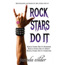 Rock Stars Do It