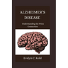 Alzheimer's Disease: Understanding the Prion Connection