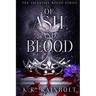 Of Ash and Blood