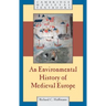 An Environmental History of Medieval Europe