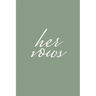 Her Vows: Wedding Vow Book Sage Green Elegant Lettering Vow Booklet For Women