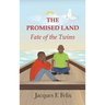 The Promised Land: Fate of the Twins